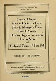 Cover of: How to umpire: how to captain a team; how to manage a team; how to coach