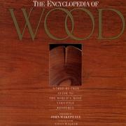 Cover of: The Encyclopedia of wood: a tree-by-tree guide to the world's most versatile resource