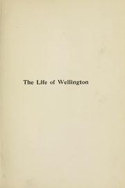 Cover of: life of Wellington.: The restoration of the martial power of Great Britain.