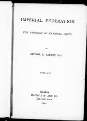 Cover of: Imperial federation: the problem of national unity