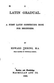 Cover of: A Latin Gradual: A First Latin Contruing Book for Beginners