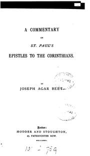 Cover of: A commentary on st. Paul's Epistles to the Corinthians by Joseph Agar Beet