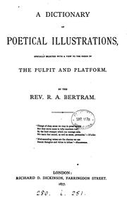 Cover of: A dictionary of poetical illustrations