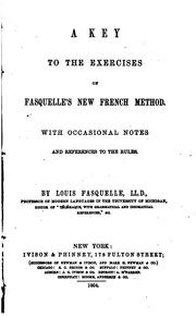 Cover of: A Key to the Exercises of Fasquelle's New French Method: With Occasional Notes