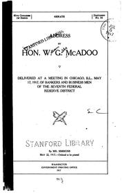 Cover of: Address by Hon. W.G. McAdoo, Delivered at a Meeting in Chicago, Ill., May 17 ...