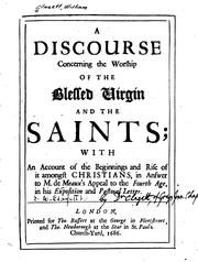 Cover of: A Discourse Concerning the Worship of the Blessed Virgin and the Saints: With an Account of the ...
