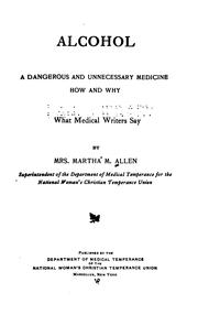 Cover of: Alcohol: How and why : what Medical Writers Say