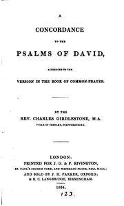Cover of: A Concordance to the Psalms of David: According to the Version in the Book of Common-Prayer by Charles Girdlestone
