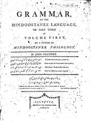 Cover of: A Grammar, of the Hindoostanee Language, Or Part Third of Volume First, of a ...