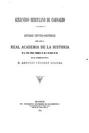 Cover of: Alejandro Herculano de Carvalho: Estudio crítico-histórico leído ante la Real Academia de la ...