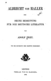 Cover of: Albrecht von Haller und seine Bedeutung für die deutsche Literatur