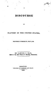 Cover of: A Discourse on Slavery in the United States: Delivered in Brooklyn, July 3, 1831