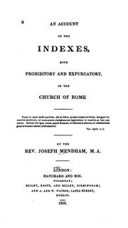 Cover of: An Account of the Indexes: Both Prohibitory and Expurgatory, of the Church of Rome...