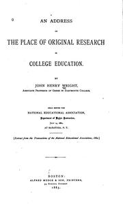 Cover of: An Address on the Place of Original Research in College Education