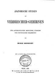 Cover of: Anatomische Studien an Verbrecher-gehirnen: Für Anthropologen, Mediciner, Juristen und Psychologen