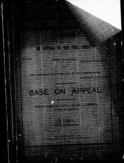 Cover of: In the Supreme Court [of British] Columbia, on appeal to the full court, between James McNamara (plaintiff) respondent and the corporation of the city of New Westminster (defendants) appellants; case on appeal