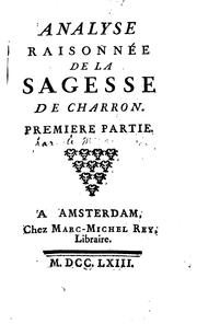Cover of: Analyse raisonnée de la Sagesse de Charron..