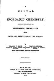 A manual of inorganic chemistry by Charles William Eliot