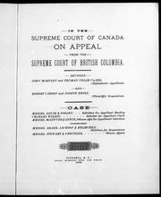 Cover of: In the Supreme Court of Canada, on appeal from the Supreme Court of British Columbia: between John Martley and Truman Celah Clark (defendants) appellants, and Robebt [i.e. Robert] Carson and Joseph Eholt (plaintiffs) respondents.