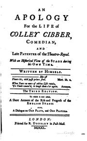 Cover of: An Apology for the Life of Colley Cibber, Comedian, and Late Patentee of the ...