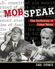Cover of: Mobspeak: The Dictionary of Crime Terms