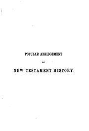 Cover of: A popular abridgement of New Testament history