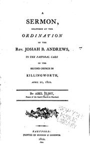 Cover of: A Sermon, Delivered at the Ordination of the Rev. Josiah B. Andrews, to the ...