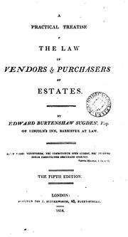 Cover of: A Practical Treatise [o]f the Law of Vendors & Purchasers of Estates