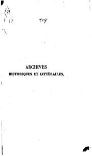 Cover of: Archives historiques et littéraires du nord de la France, et du midi de la ...