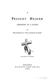 Cover of: A Present Heaven ...