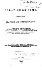 A Treatise on Gems in Reference to Their Practical and Scientific Value: A Useful Guide for the .. by Lewis Feuchtwanger