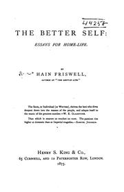 Cover of: The Better Self: Essays for Home-life by J. Hain Friswell