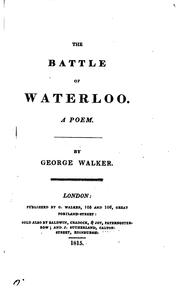 Cover of: The battle of Waterloo. A poem by George Walker