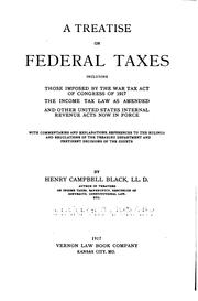 Cover of: A Treatise on Federal Taxes: Including Those Imposed by the War Tax Act of ...