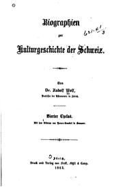 Cover of: Biographien zur Kulturgeschichte der Schweiz: Vierter Cyclus