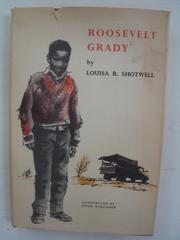 Roosevelt Grady by Louisa R. Shotwell