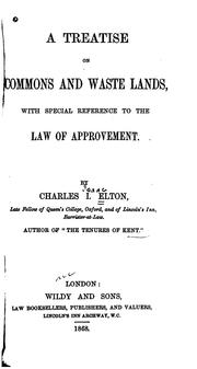 Cover of: A Treatise on Commons and Wastelands: With Special Reference to the Law of Approvement