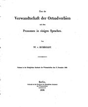 Cover of: Über die Verwandtschaft der Ortsadverbien mit dem Pronomen in einigen Sprachen by Wilhelm von Humboldt