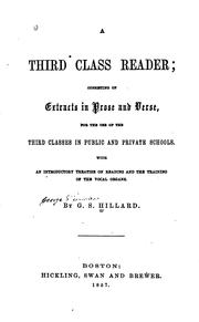Cover of: A Third Class Reader: Consisting of Extracts in Prose and Verse, for the Use of the Third ...