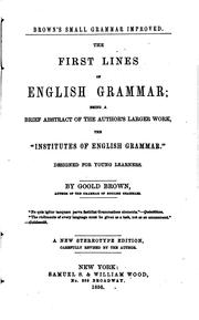 Cover of: Brown's Small Grammar Improved: The First Lines of English Grammar; Being a ...