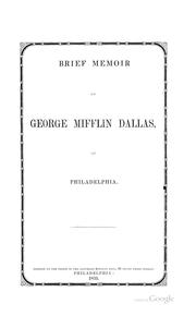 Cover of: Brief Memoir of George Mifflin Dallas, of Philadelphia