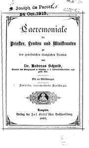 Cover of: Caeremoniale für Priester, Leviten, Ministranten, und Sänger zu den gewöhnlichen liturgischen ...