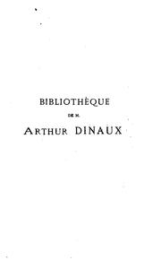 Cover of: Catalogue de la bibliothèque de feu M. Arthur Dinaux