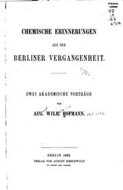 Cover of: Chemische Erinnerungen aus der Berliner Vergangenheit: Zwei akademische Vorträge