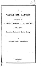 Cover of: Centennial Address...June 7, 1881...Massachusetts Medical Society