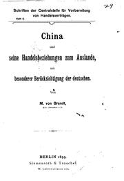 Cover of: China und seine Handelsbeziehungen zum Auslande, mit besonderer Berücksichtigung der Deutschen