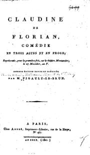 Cover of: Claudine de Florian: comédie en trois actes et en prose ...