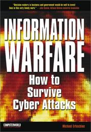 Cover of: Information warfare: how to survive cyber attacks