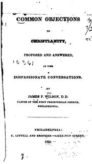 Cover of: Common Objections to Christianity: Proposed and Answered in Two Dispassionate Conversations