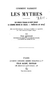 Cover of: Comment naissent les mythes: Les sources védiques du Petit Poucet--La légende hindoue du déluge ...